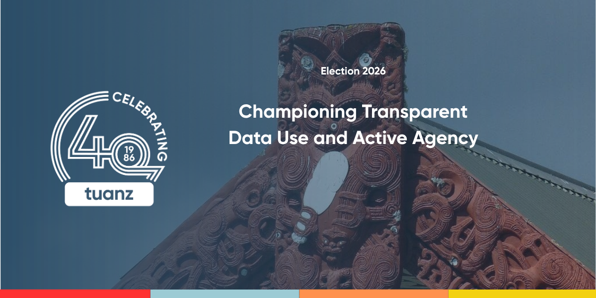 Strengthening trust through transparency: TUANZ calls for a shift to “active agency” in data use.